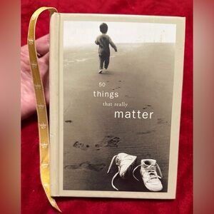PERFECT HARDBACK BOOK 50 THINGS THAT REALLY MATTER A GREAT GIFT HEARTFELT LOVE